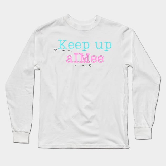 Keep up aIMee Funny KIM TTPD Tortured Poet Department Tay Swiftie Music Fan Long Sleeve T-Shirt by Little Duck Designs